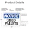 Signmission Good Pallets, 18 in W x Rectangle, Plastic OS-2PACK-NS-P-1218-L-13154 - alternate 5